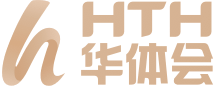 华体会HTH·体育APP下载 - 官方权威入口一键直达